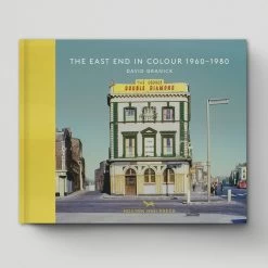 The East End In Colour 1960-1980 By Hoxton Mini Press